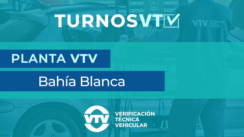 Turno VTV en Bahía Blanca